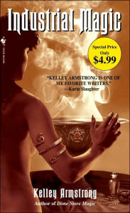 Industrial Magic (Women of the Otherworld Series #4)