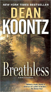 Title: Breathless: A Novel of Suspense, Author: Dean Koontz