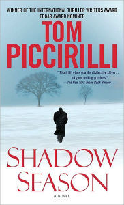 Title: Shadow Season: A Novel, Author: Tom Piccirilli