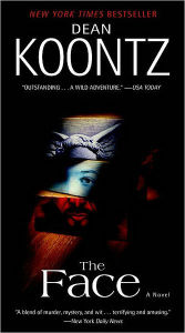 Title: The Face: A Novel, Author: Dean Koontz
