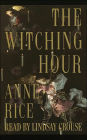 The Witching Hour (Mayfair Witches Series #1)