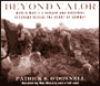 Beyond Valor: World War II's Rangers and Airborne Veterans Reveal the Heart of Combat