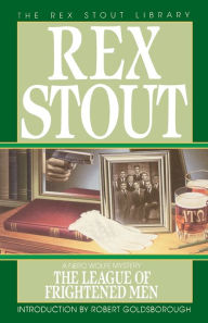 Title: The League of Frightened Men (Nero Wolfe Series), Author: Rex Stout