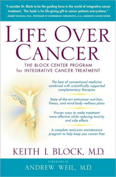 Life Over Cancer: The Block Center Program for Integrative Cancer Treatment