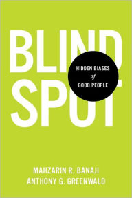 Title: Blindspot: Hidden Biases of Good People, Author: Mahzarin R. Banaji