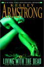 Living with the Dead (Women of the Otherworld Series #9)