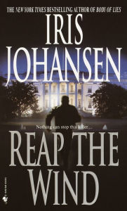 Title: Reap the Wind, Author: Iris Johansen