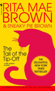 Title: The Tail of the Tip-Off (Mrs. Murphy Series #11), Author: Rita Mae Brown