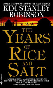 Title: Years of Rice and Salt, Author: Kim Stanley Robinson