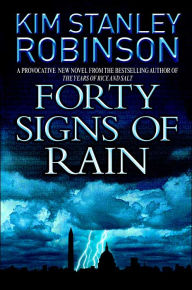 Title: Forty Signs of Rain, Author: Kim Stanley Robinson