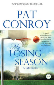 Title: My Losing Season, Author: Pat Conroy