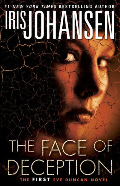 The Face of Deception (Eve Duncan Series #1)