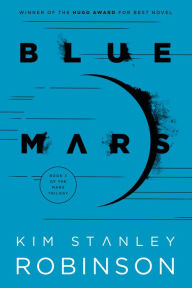 Title: Blue Mars, Author: Kim Stanley Robinson