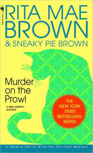 Title: Murder on the Prowl (Mrs. Murphy Series #6), Author: Rita Mae Brown