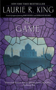 Title: The Game (Mary Russell and Sherlock Holmes Series #7), Author: Laurie R. King