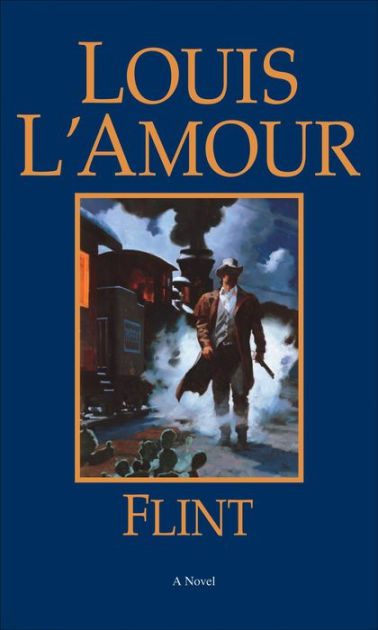 Flint by Louis L&#39;Amour, Paperback | Barnes & Noble®