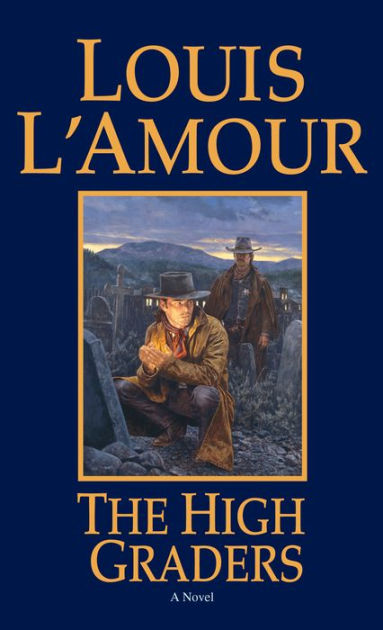 How the West Was Won (Louis L'Amour's Lost Treasures) by Louis L