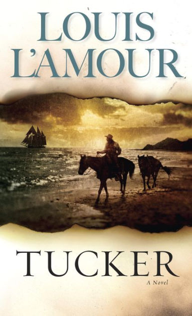 Tucker by Louis L&#39;Amour | NOOK Book (eBook) | Barnes & Noble®