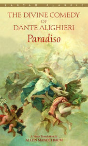 Title: Paradiso: A Verse Translation by Allen Mandelbaum, Author: Dante Alighieri