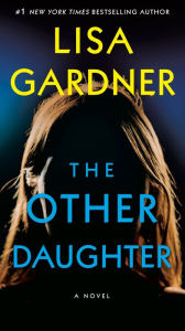Title: The Other Daughter, Author: Lisa Gardner