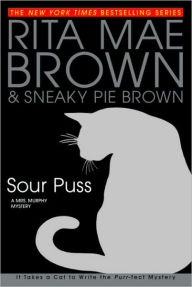 Title: Sour Puss (Mrs. Murphy Series #14), Author: Rita Mae Brown