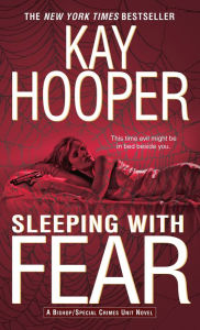 Title: Sleeping with Fear (Bishop Special Crimes Unit Series #9), Author: Kay Hooper