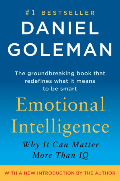 Emotional Intelligence: Why It Can Matter More Than IQ By Daniel ...