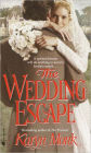 The Wedding Escape