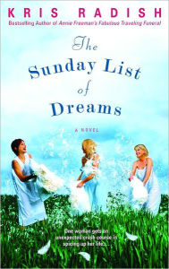 Title: Sunday List of Dreams, Author: Kris Radish