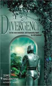 Title: Divergence, Author: Tony Ballantyne
