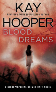 Blood Dreams (Bishop Special Crimes Unit Series #10)