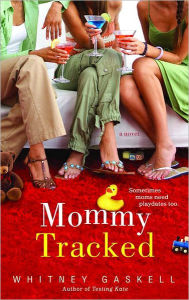 Title: Mommy Tracked, Author: Whitney Gaskell