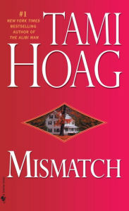 Title: Mismatch, Author: Tami Hoag