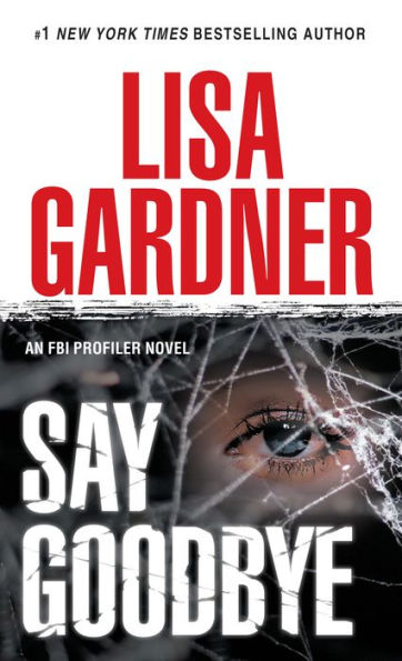 Say Goodbye (FBI Profiler Series #6)