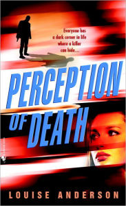 Title: Perception of Death: A Novel, Author: Louise Anderson
