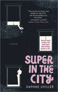 Title: Super in the City, Author: Daphne Uviller