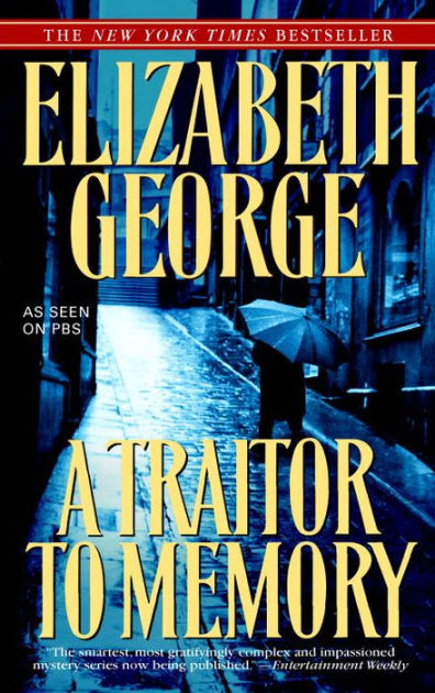 a-traitor-to-memory-inspector-lynley-series-11-by-elizabeth-george