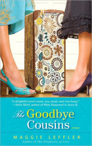 Title: Goodbye Cousins, Author: Maggie Leffler