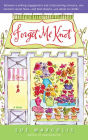 Forget Me Knot: A Novel