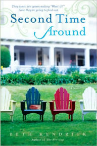 Second Time Around: A Novel