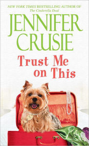 Title: Trust Me on This, Author: Jennifer Crusie