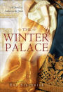 Alternative view 3 of The Winter Palace: A Novel of Catherine the Great
