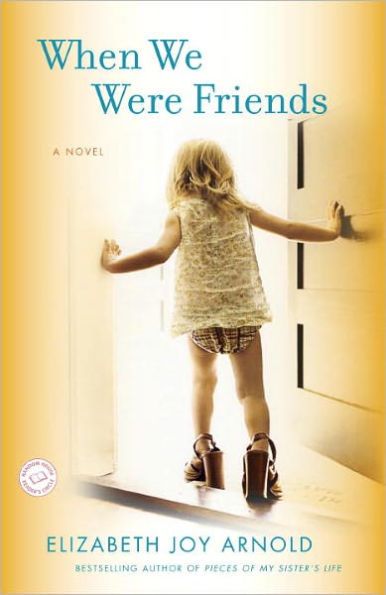 When We Were Friends: A Novel