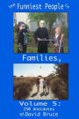 The Funniest People in Families, Volume 5: 250 Anecdotes