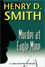 Murder At Eagle Mine
