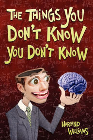 The Things You Don'T Know You Don'T Know
