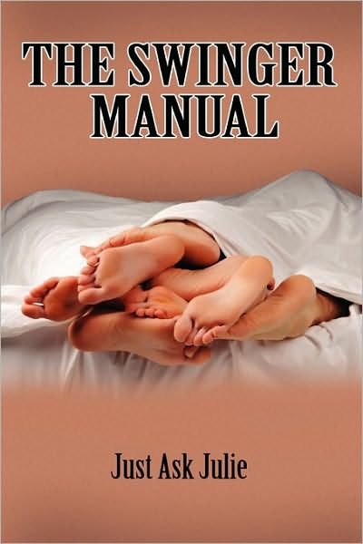 The Swinger Manual by JustAsk Julie, Paperback Barnes and Noble® pic