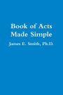 Book of Acts Made Simple