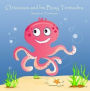 Octavious and His Busy Tentacles