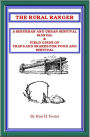 The RURAL RANGER A SUBURBAN and URBAN SURVIVAL MANUAL and FIELD GUIDE of TRAPS and SNARES for FOOD and SURVIVAL